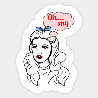 Oh My - Wizard of Oz - Dorothy Sticker